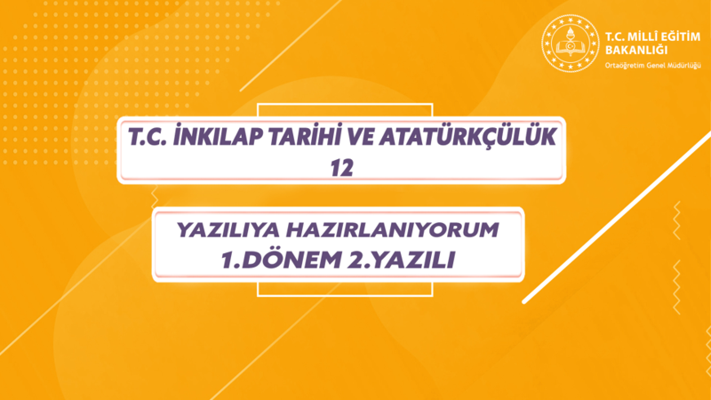 T.C. İnkılap Tarihi Ve Atatürkçülük Yazılıya Hazırlıyorum 1. Dönem 2. Yazılı