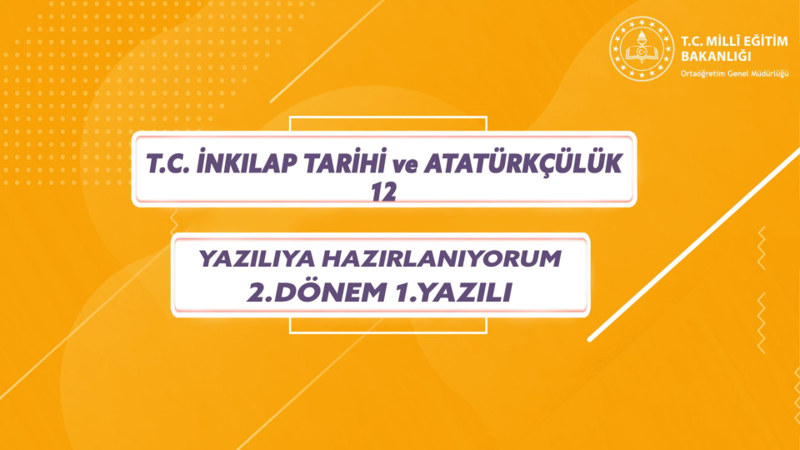 TC İnkılap Tarihi ve Atatürkçülük 2. Dönem 1. Yazılı Hazırlık