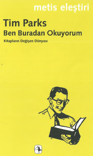 Tim Parks Ben Buradan Okuyorum Metis Yayınları