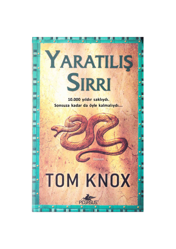 Tom Knox Yaratılış Sırrı