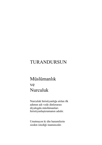 Turan Dursun Müslümanlık Ve Nurculuk