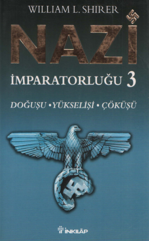 William Shire Nazi İmparatorluğu 3 İnkılap Yayınları