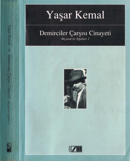 Yaşar Kemal: Demirciler Çarşısı Cinayeti