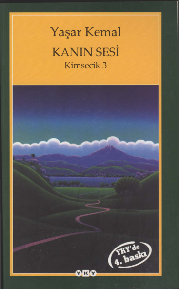 Yaşar Kemal - Kimsecik III: Kanın Sesi (YKY)